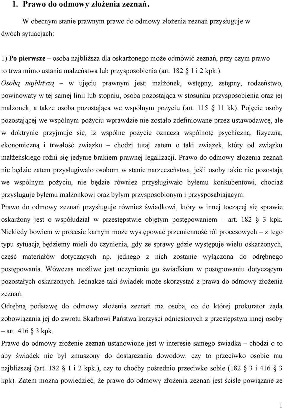małżeństwa lub przysposobienia (art. 182 1 i 2 kpk.).