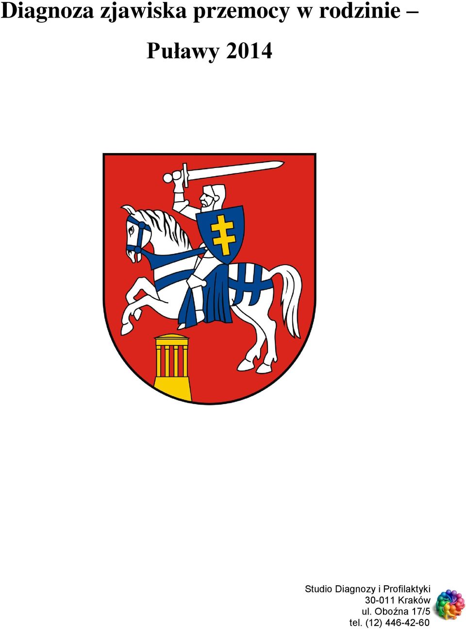 Diagnozy i Profilaktyki 30-011