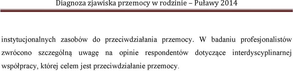 na opinie respondentów dotyczące interdyscyplinarnej