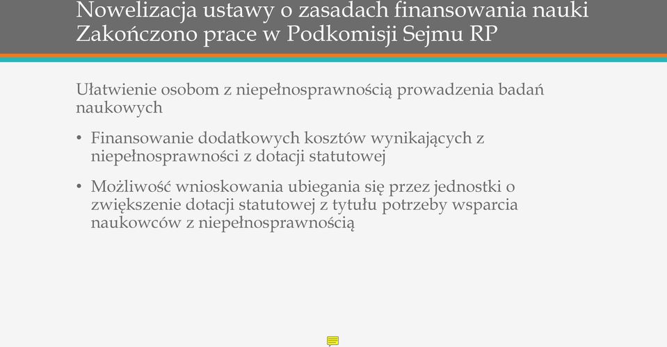 kosztów wynikających z niepełnosprawności z dotacji statutowej Możliwość wnioskowania ubiegania