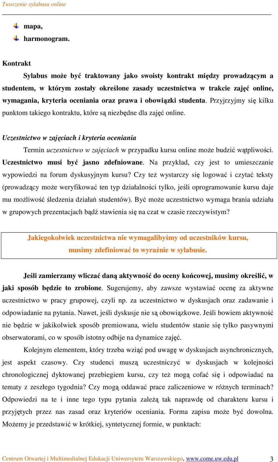 prawa i obowiązki studenta. Przyjrzyjmy się kilku punktom takiego kontraktu, które są niezbędne dla zajęć online.