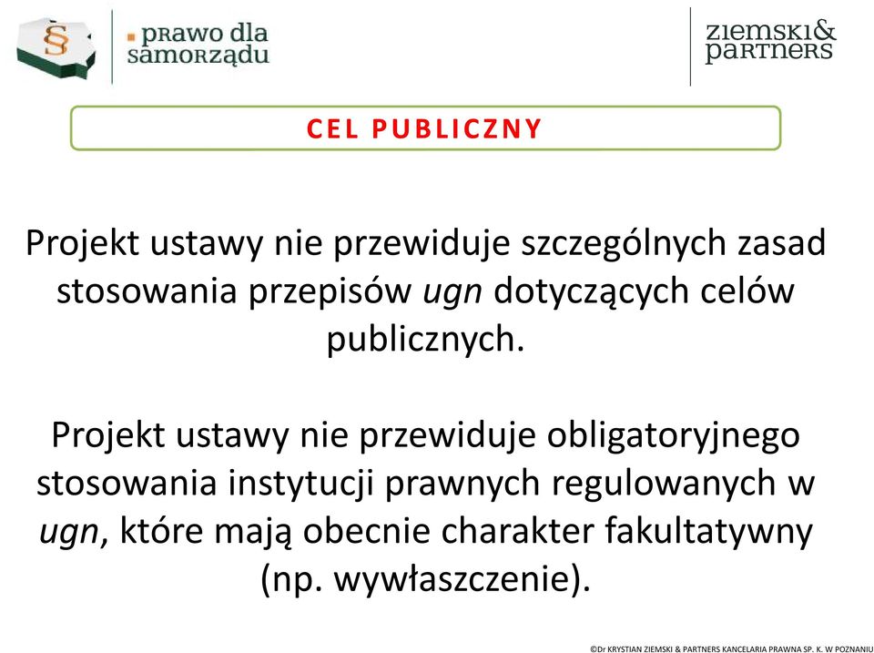 Projekt ustawy nie przewiduje obligatoryjnego stosowania instytucji