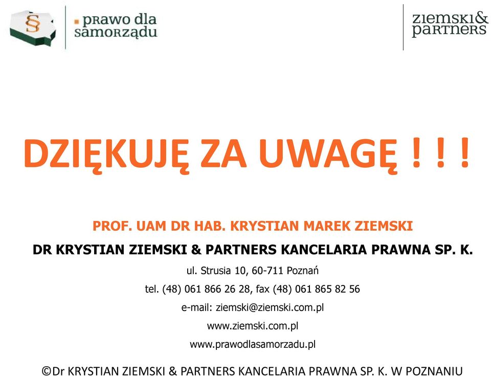 PRAWNA SP. K. ul. Strusia 10, 60-711 Poznań tel.