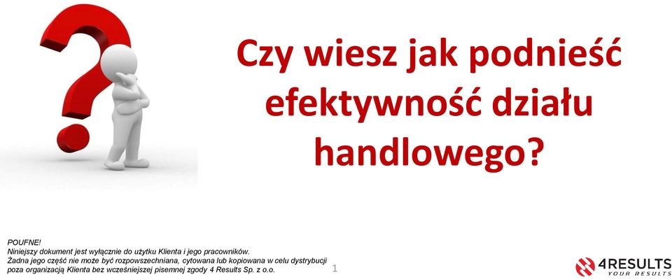 Żadna jego część nie może być rozpowszechniana, cytowana lub kopiowana w