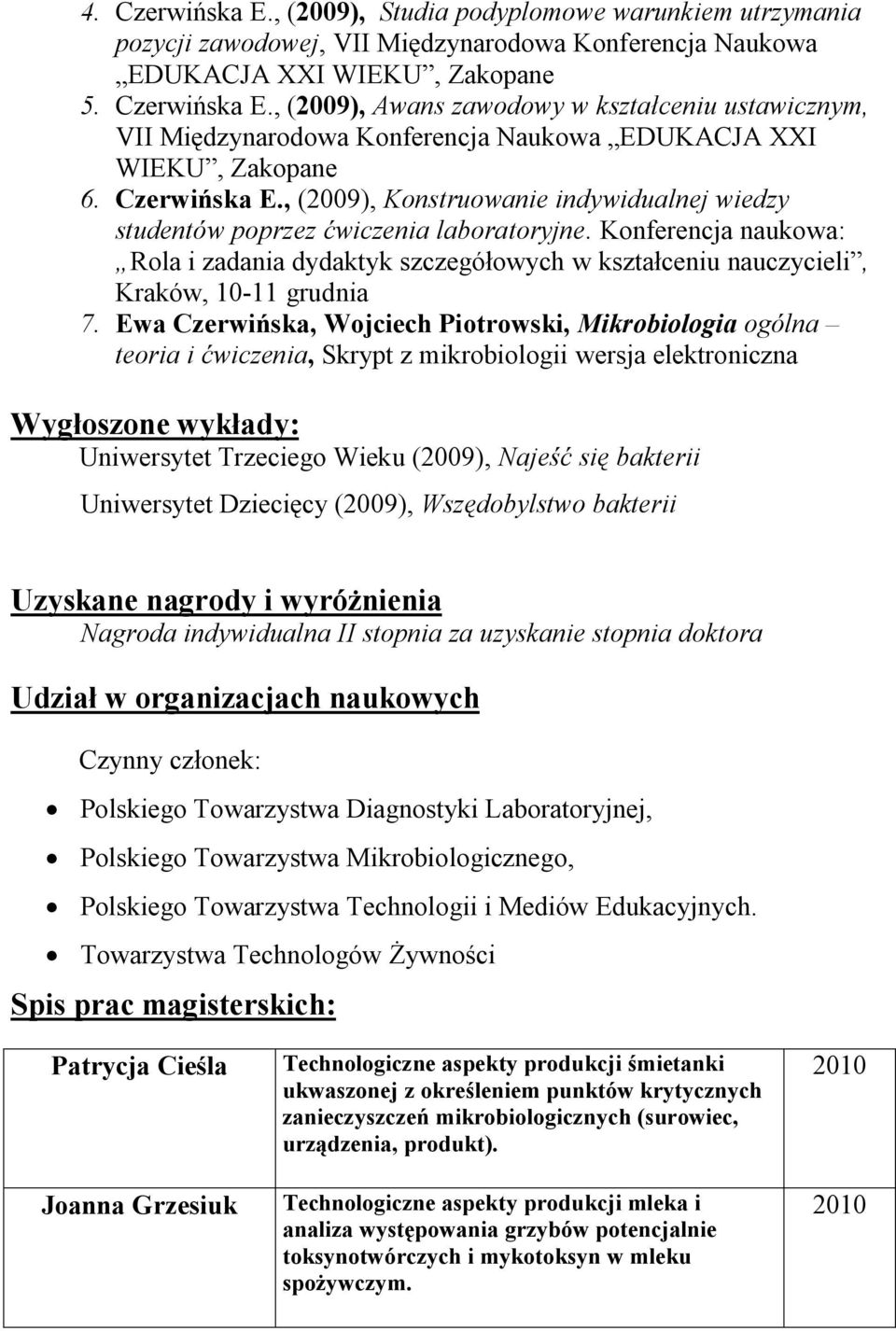 Konferencja naukowa: Rola i zadania dydaktyk szczegółowych w kształceniu nauczycieli, Kraków, 10-11 grudnia 7.