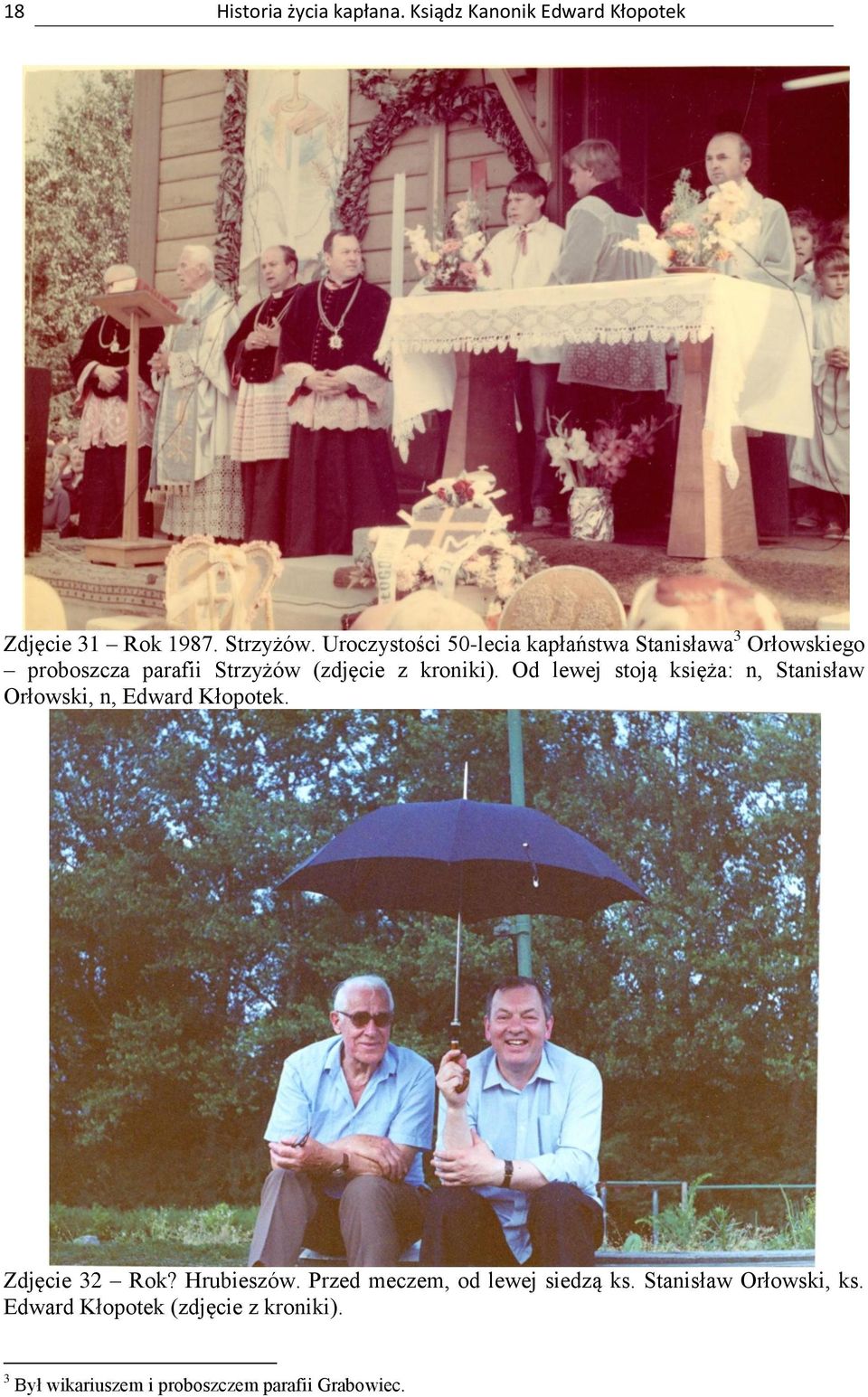 Od lewej stoją księża: n, Stanisław Orłowski, n, Edward Kłopotek. Zdjęcie 32 Rok? Hrubieszów.
