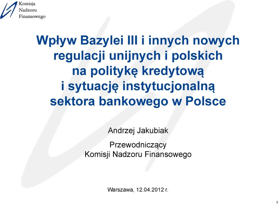 instytucjonalną sektora bankowego w Polsce Andrzej