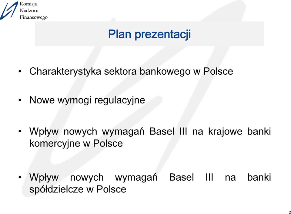 Basel III na krajowe banki komercyjne w Polsce Wpływ