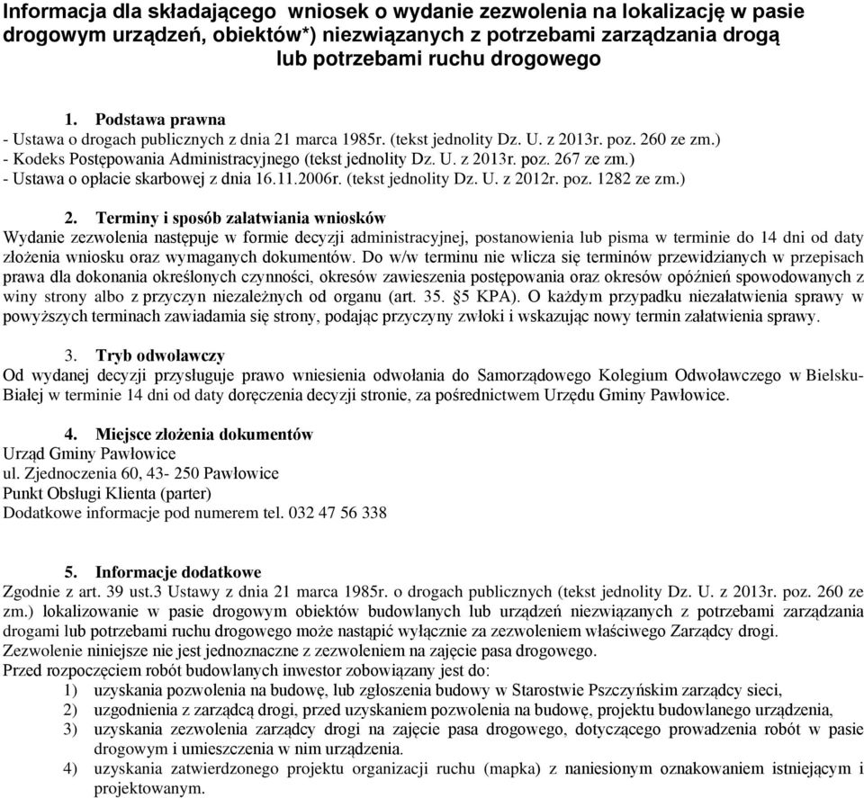 ) - Ustawa o opłacie skarbowej z dnia 16.11.2006r. (tekst jednolity Dz. U. z 2012r. poz. 1282 ze zm.) 2.