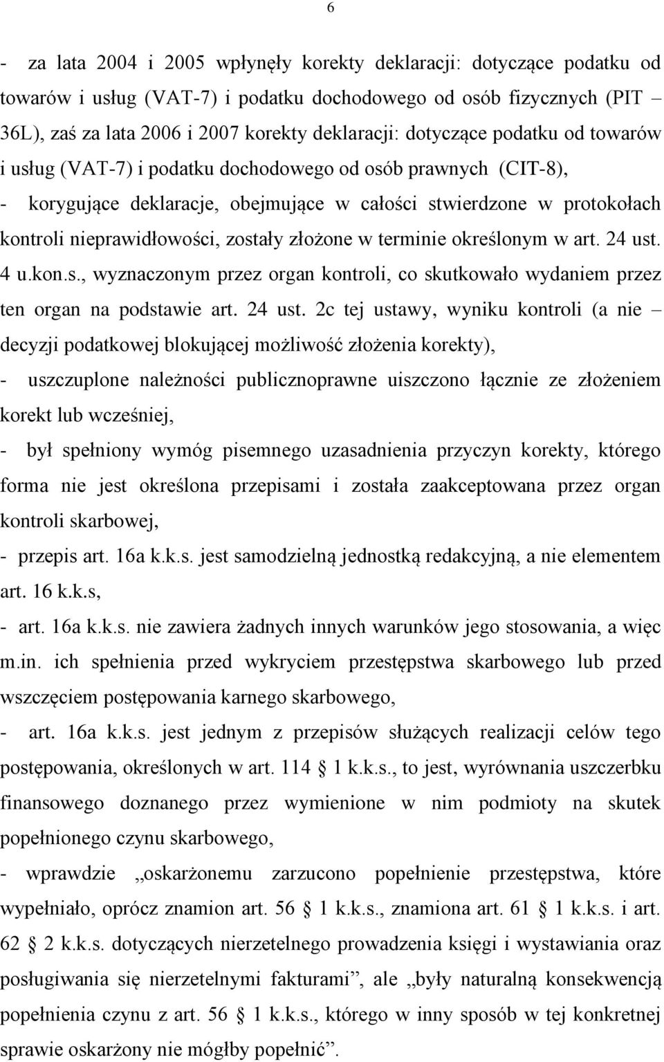 złożone w terminie określonym w art. 24 ust.