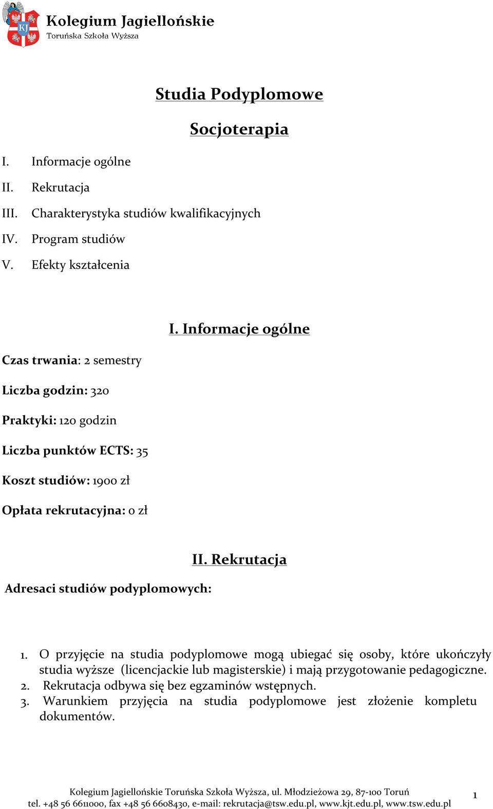 Adresaci studiów podyplomowych: II. Rekrutacja 1.