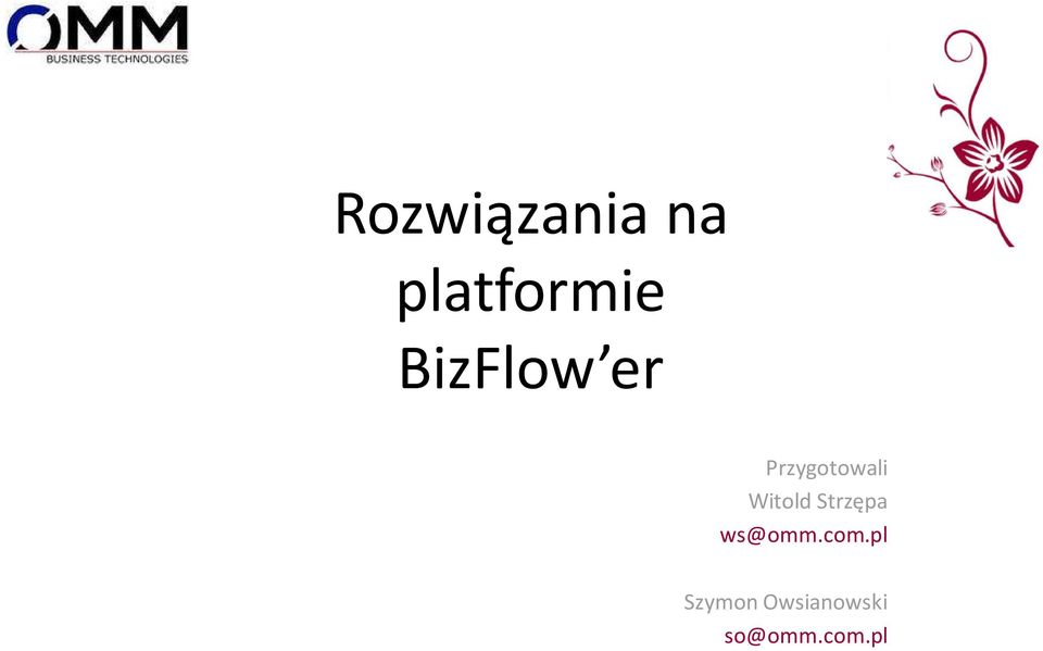 Witold Strzępa ws@omm.com.