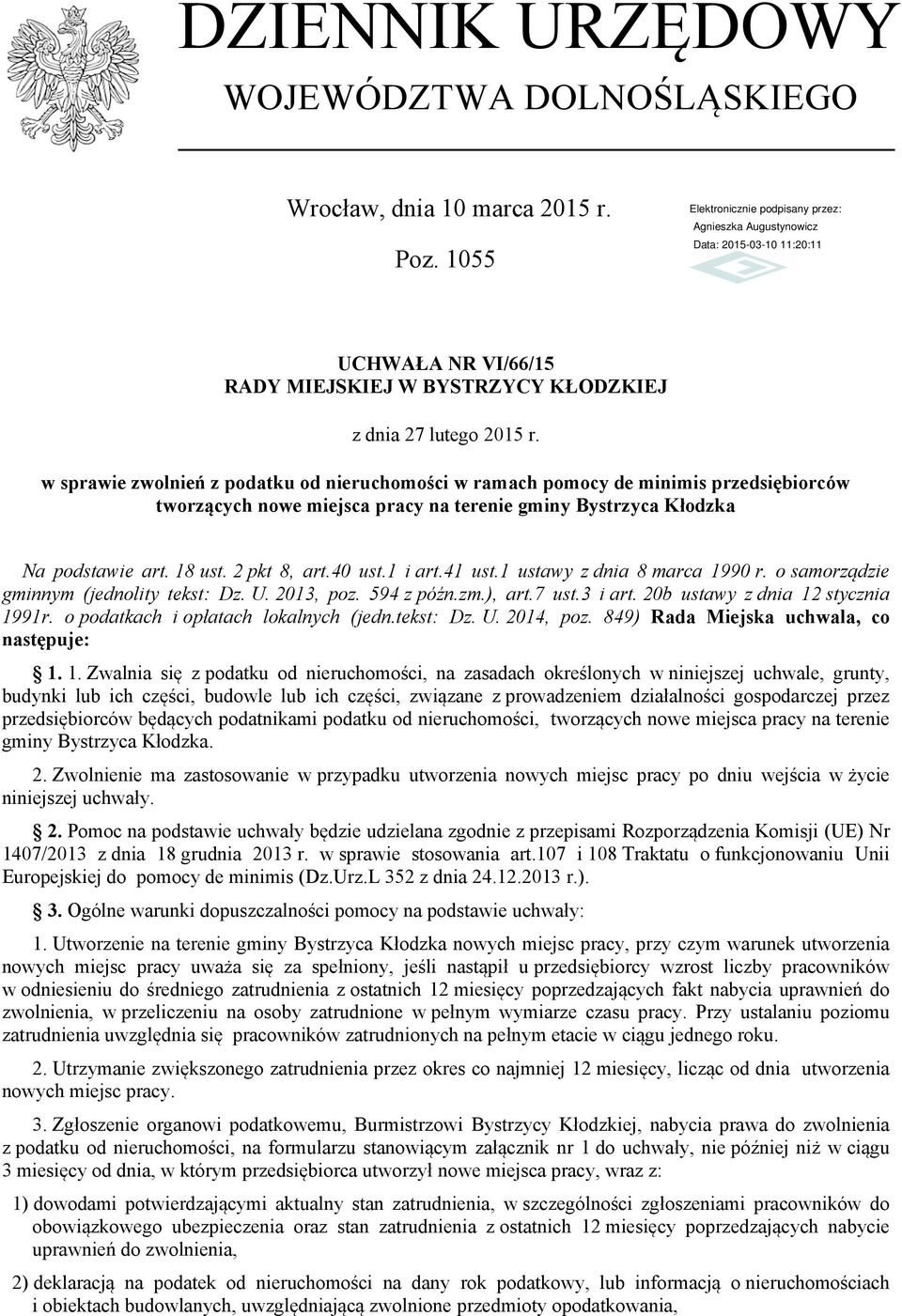 1 i art.41 ust.1 ustawy z dnia 8 marca 1990 r. o samorządzie gminnym (jednolity tekst: Dz. U. 2013, poz. 594 z późn.zm.), art.7 ust.3 i art. 20b ustawy z dnia 12 stycznia 1991r.