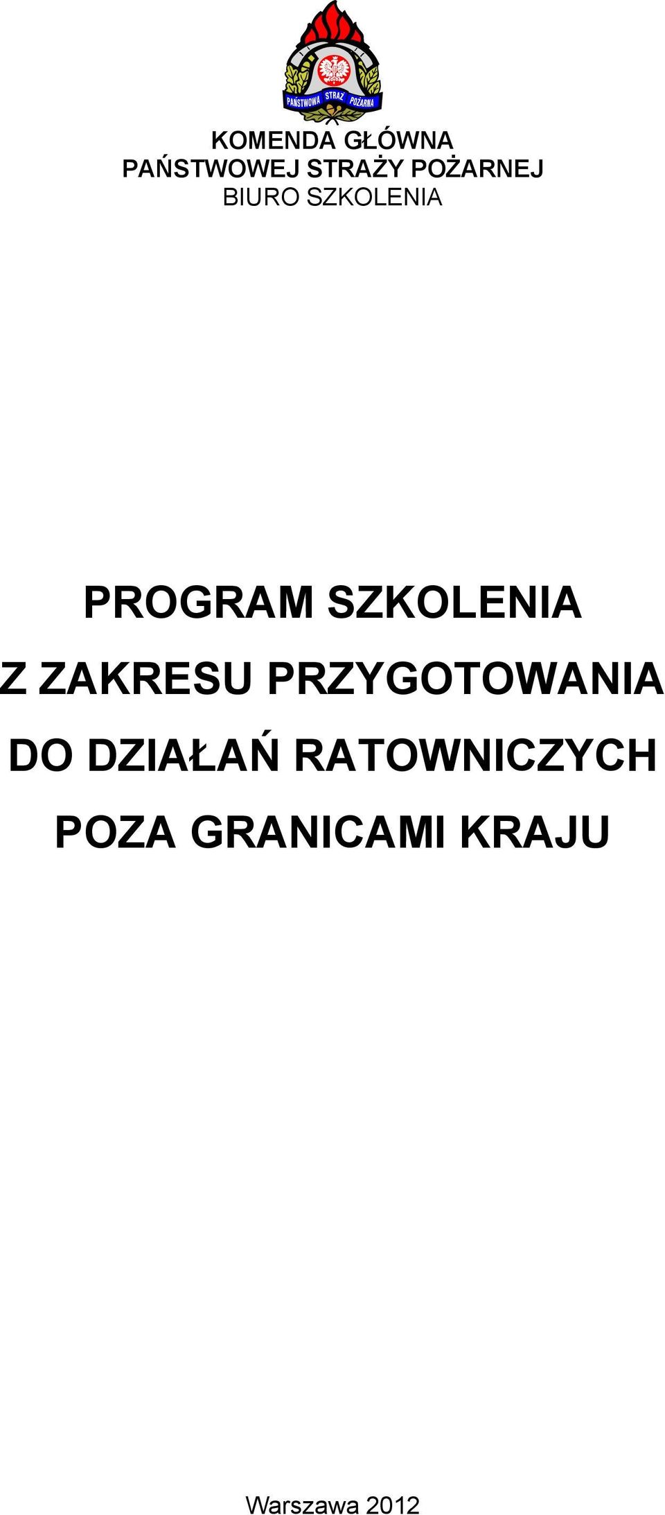 SZKOLENIA Z ZAKRESU PRZYGOTOWANIA DO