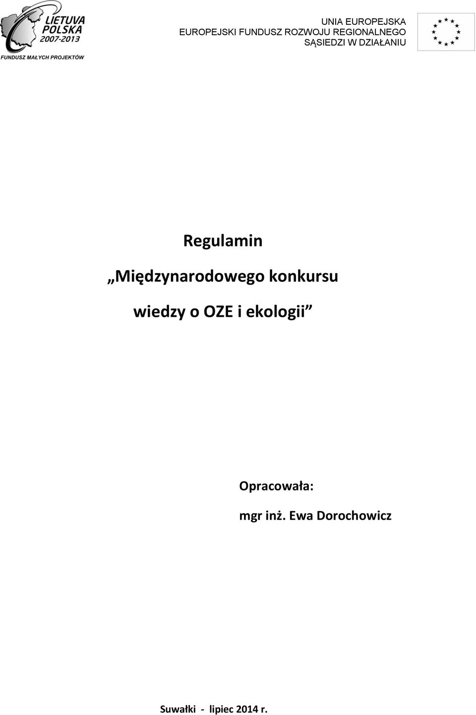 ekologii Opracowała: mgr inż.