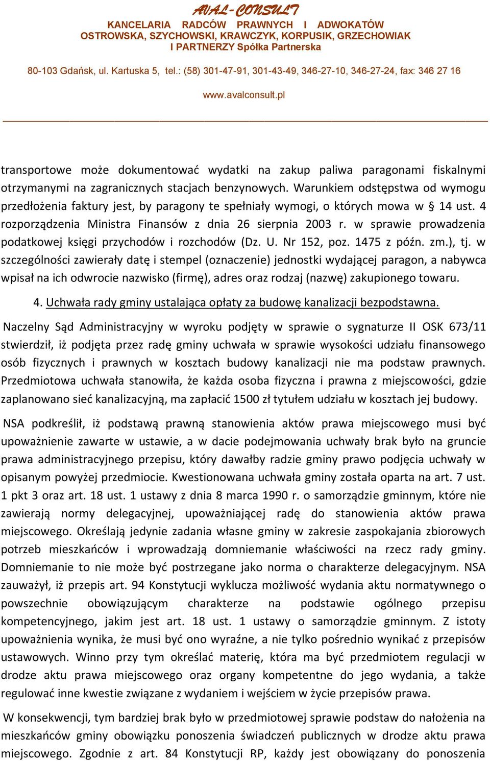 w sprawie prowadzenia podatkowej księgi przychodów i rozchodów (Dz. U. Nr 152, poz. 1475 z późn. zm.), tj.