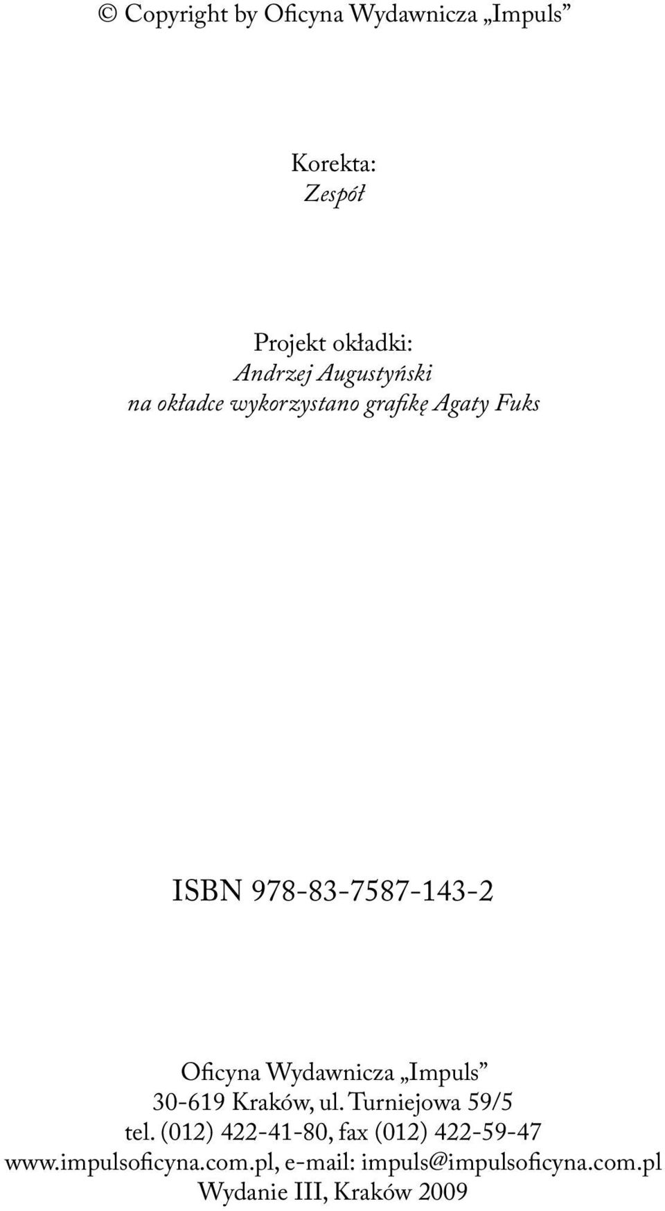 Wydawnicza Impuls 30-619 Kraków, ul. Turniejowa 59/5 tel.