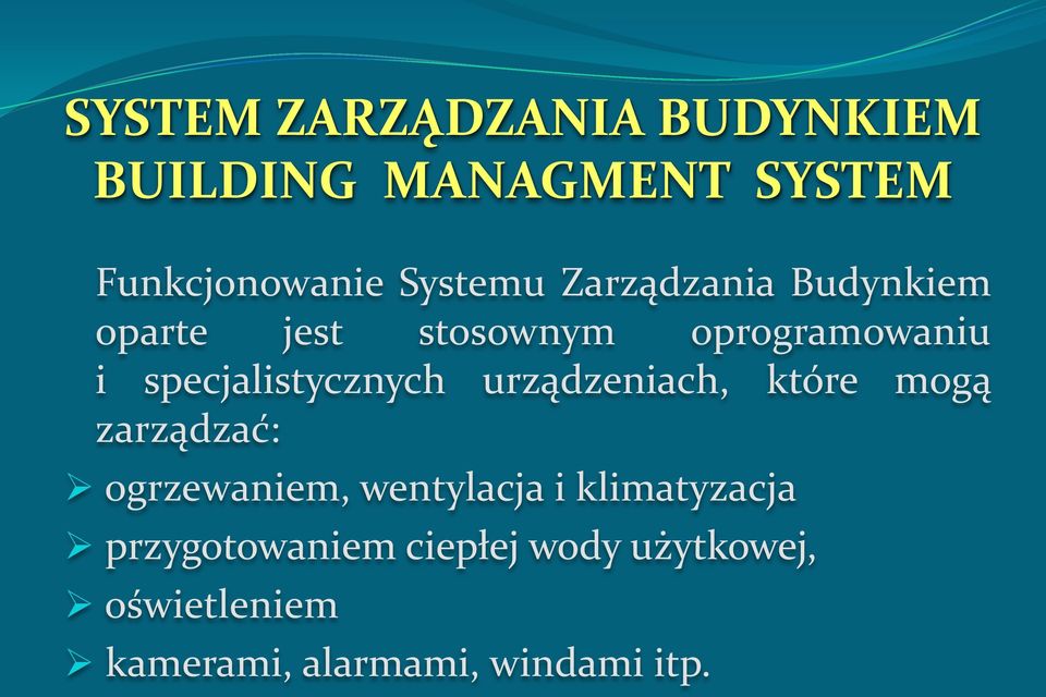 urządzeniach, które mogą zarządzać: ogrzewaniem, wentylacja i klimatyzacja