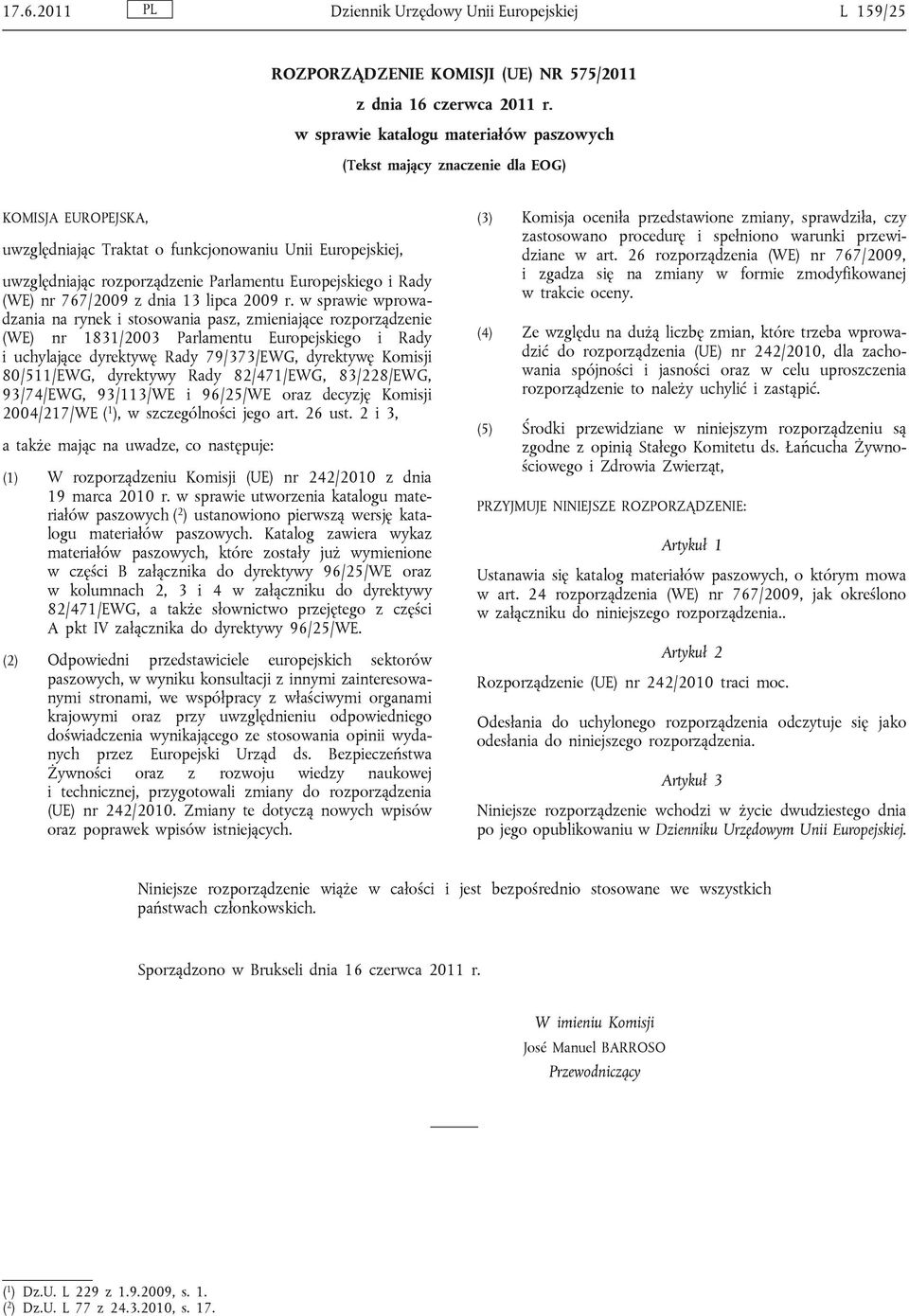 Europejskiego i Rady (WE) nr 767/2009 z dnia 13 lipca 2009 r.