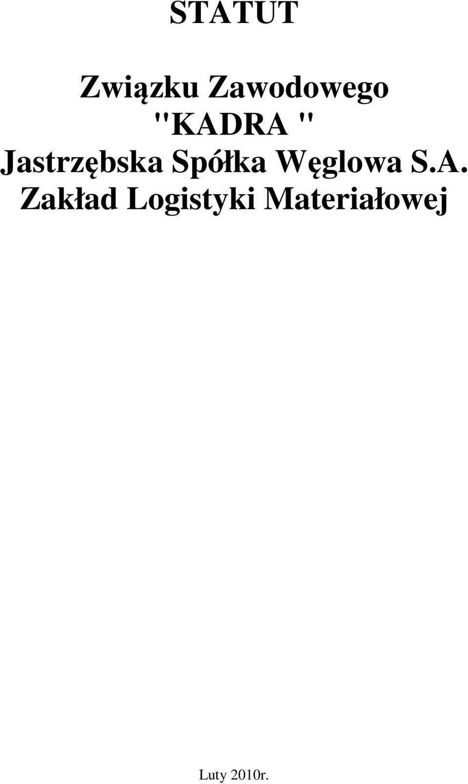 Spółka Węglowa S.A.