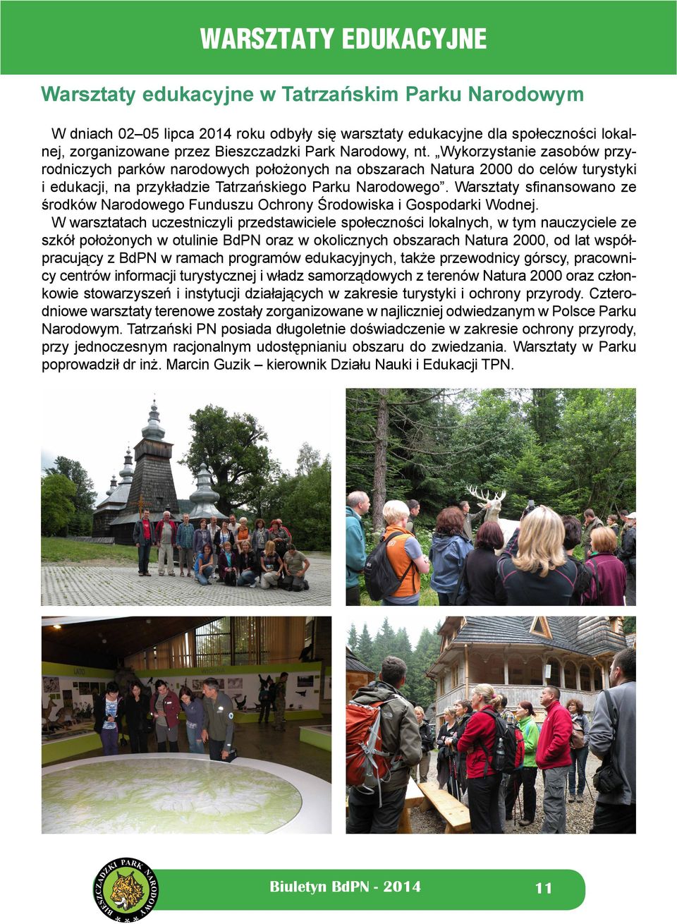 Warsztaty sfinansowano ze środków Narodowego Funduszu Ochrony Środowiska i Gospodarki Wodnej.