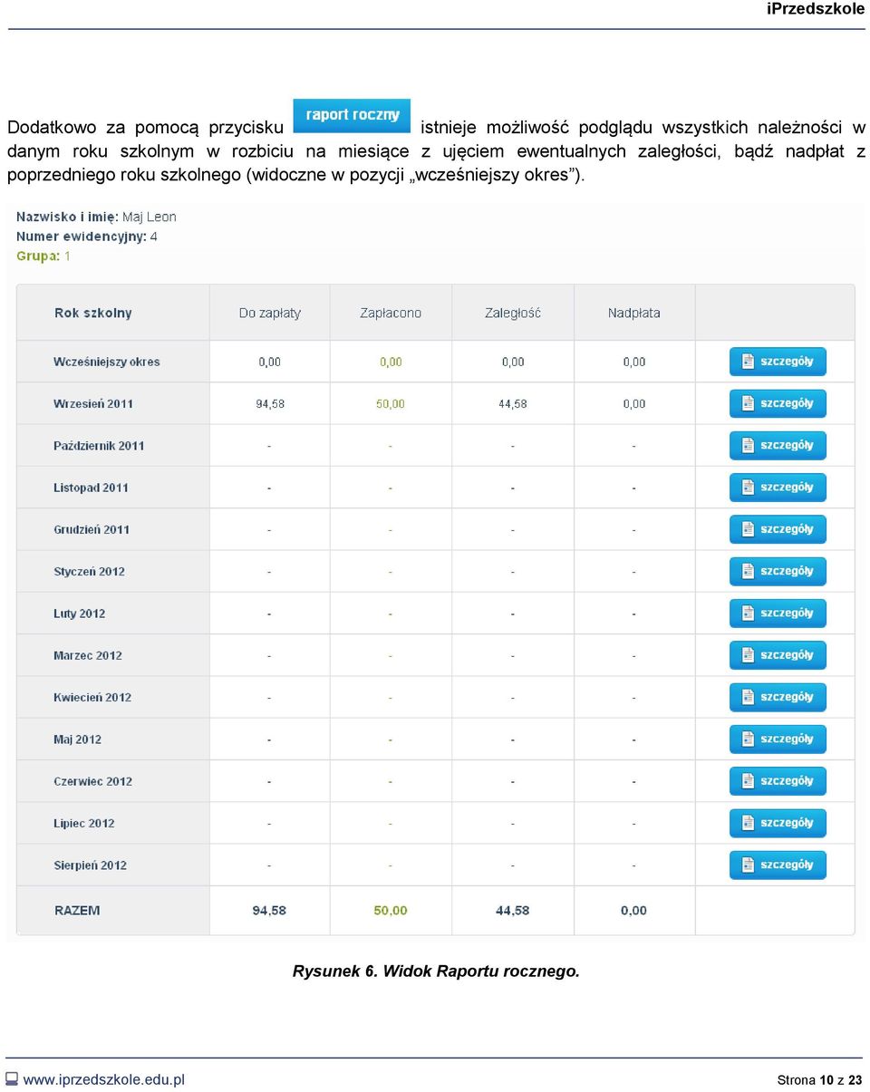 bądź nadpłat z poprzedniego roku szkolnego (widoczne w pozycji wcześniejszy