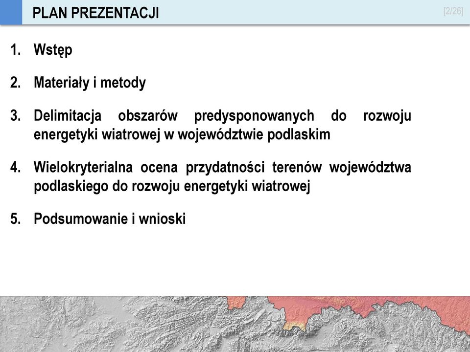 w województwie podlaskim 4.