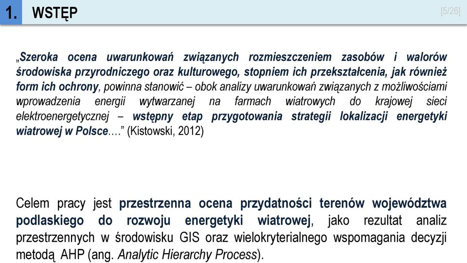 elektroenergetycznej wstępny etap przygotowania strategii lokalizacji energetyki wiatrowej w Polsce.