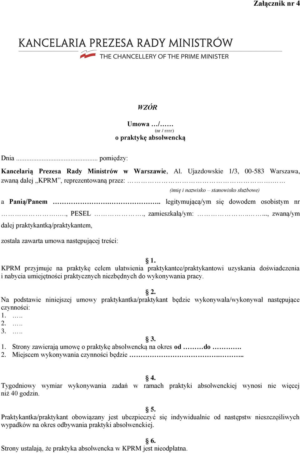 ...., zwaną/ym dalej praktykantką/praktykantem, została zawarta umowa następującej treści: 1.