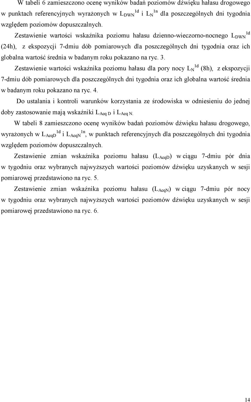 roku pokazano na ryc. 3.