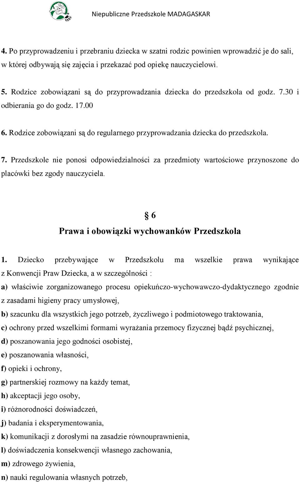 6 Prawa i obowiązki wychowanków Przedszkola 1.