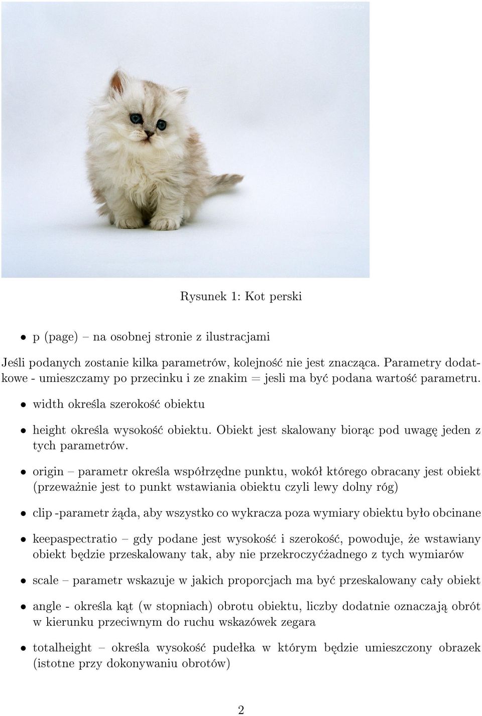 Obiekt jest skalowany bior c pod uwag jeden z tych parametrów.