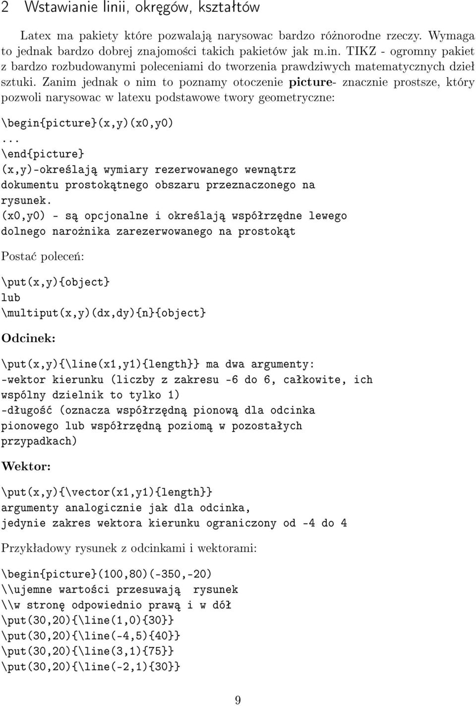 .. \end{picture} (x,y)-okre±laj wymiary rezerwowanego wewn trz dokumentu prostok tnego obszaru przeznaczonego na rysunek.