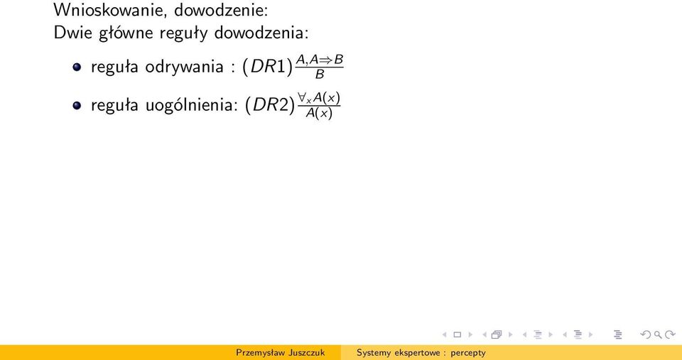 reguła odrywania : (DR1) A,A B