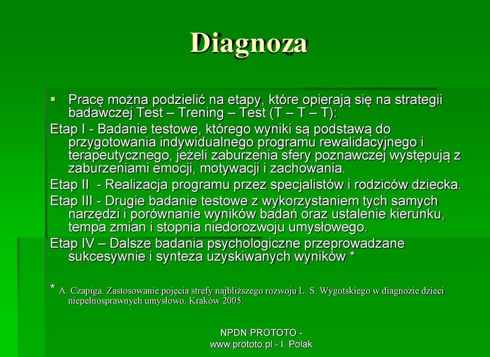 Etap II - Realizacja programu przez specjalistów i rodziców dziecka.