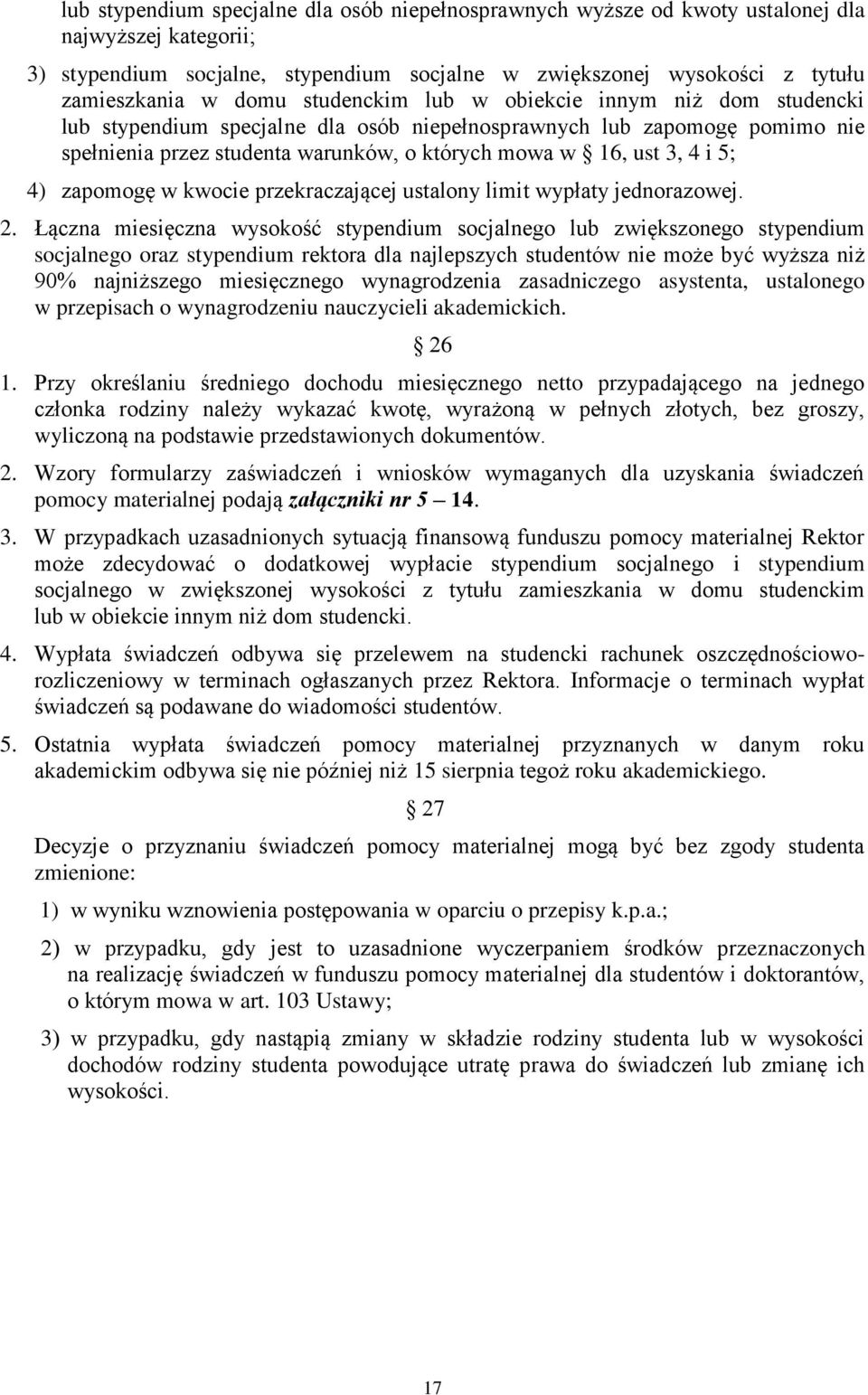 5; 4) zapomogę w kwocie przekraczającej ustalony limit wypłaty jednorazowej. 2.