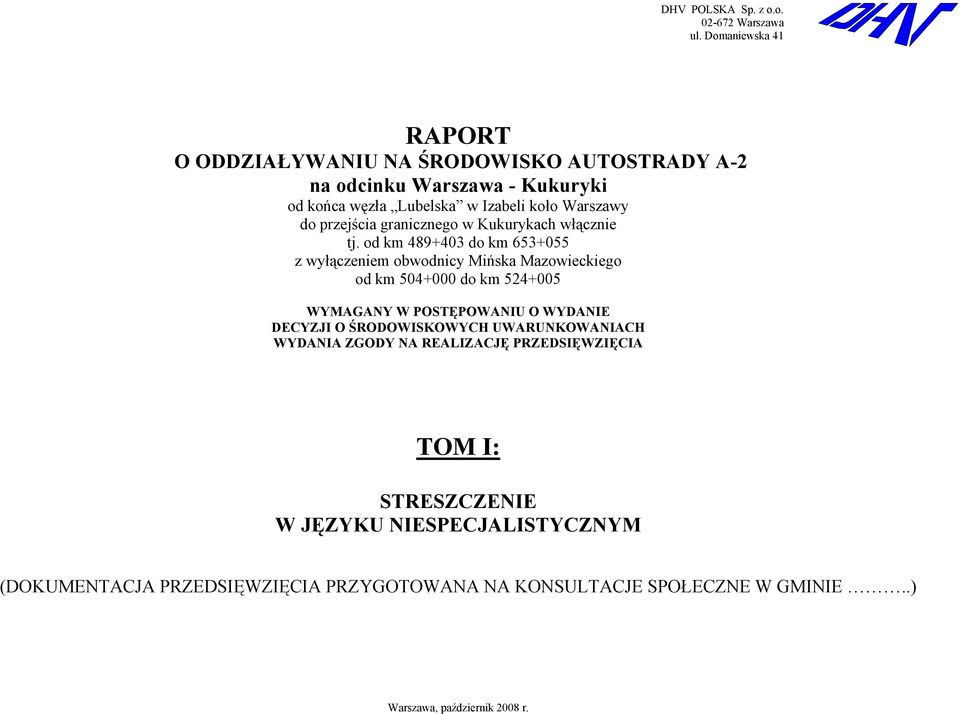przejścia granicznego w Kukurykach włącznie tj.