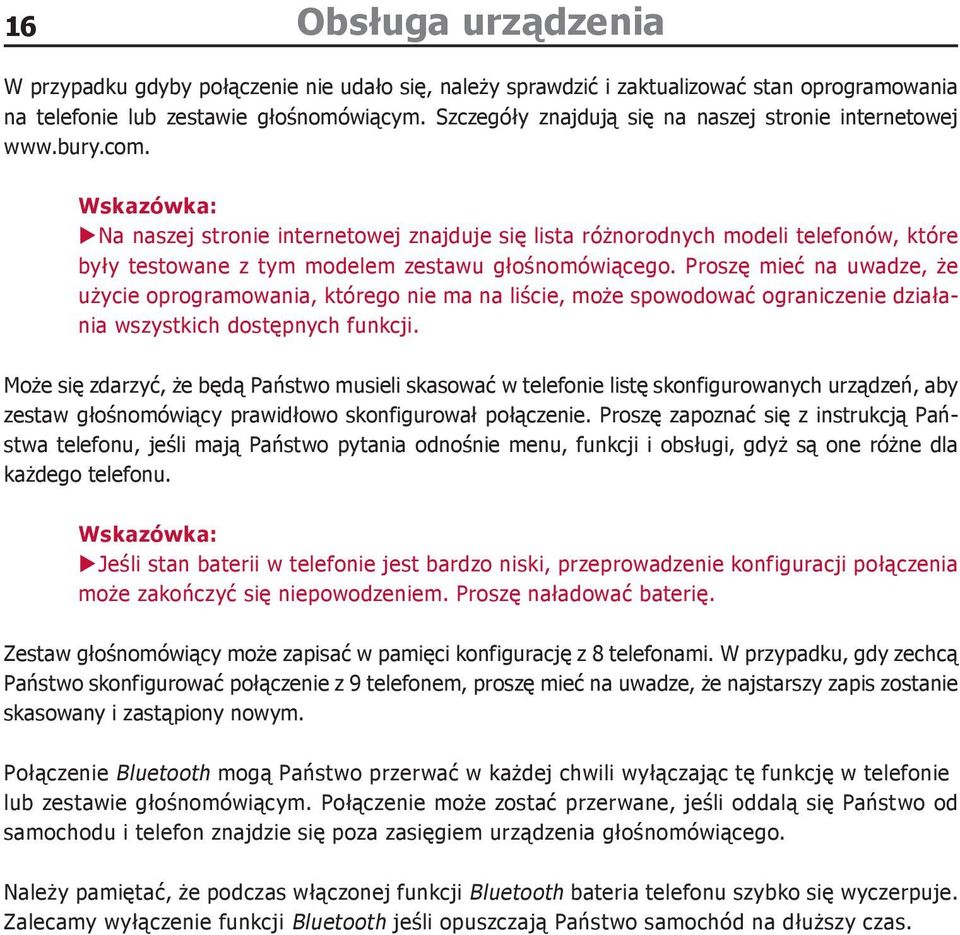Wskazówka: XXNa naszej stronie internetowej znajduje się lista różnorodnych modeli telefonów, które były testowane z tym modelem zestawu głośnomówiącego.
