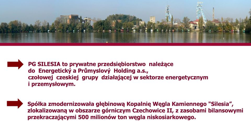 Spółka zmodernizowała głębinową Kopalnię Węgla Kamiennego "Silesia, zlokalizowaną w