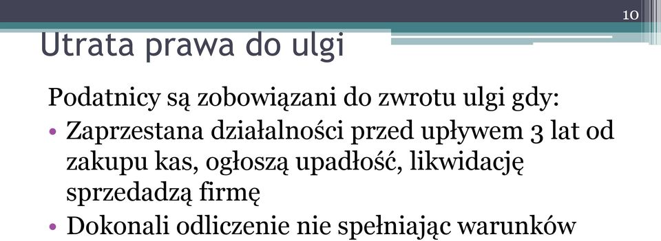 upływem 3 lat od zakupu kas, ogłoszą upadłość,