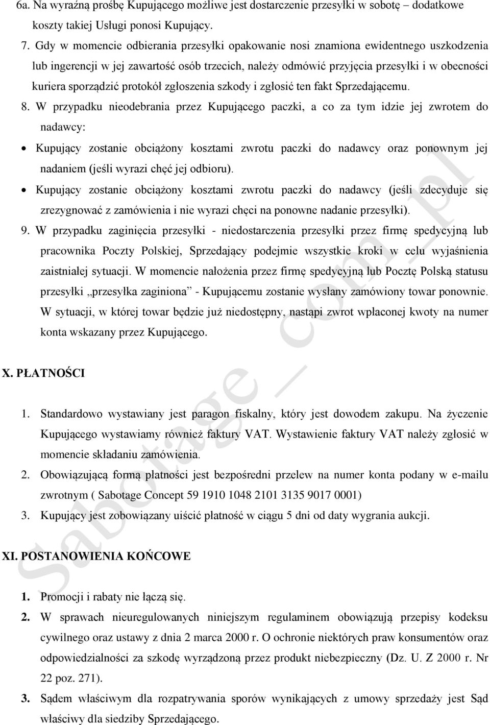 protokół zgłoszenia szkody i zgłosić ten fakt Sprzedającemu. 8.
