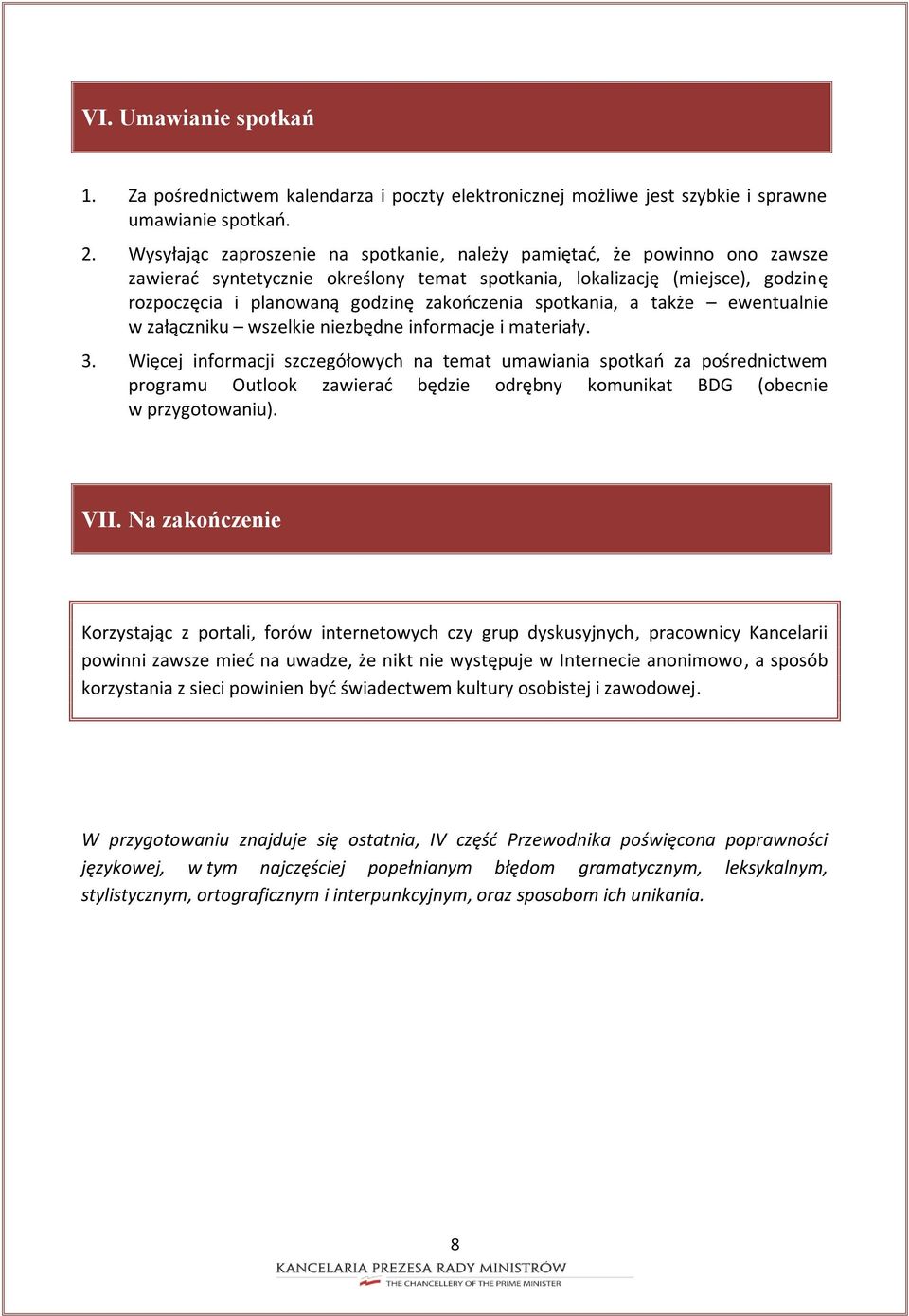 spotkania, a także ewentualnie w załączniku wszelkie niezbędne informacje i materiały. 3.