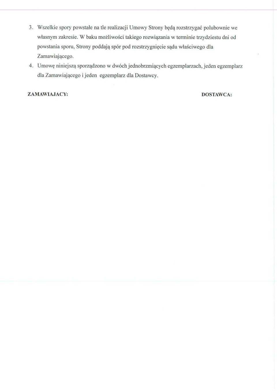 pod rozstrzygnięcie sądu właściwego dla Zamawiaj ącego. 4.