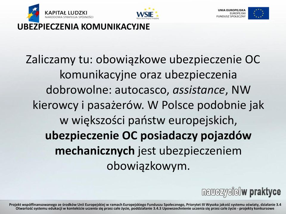 kierowcy i pasażerów.