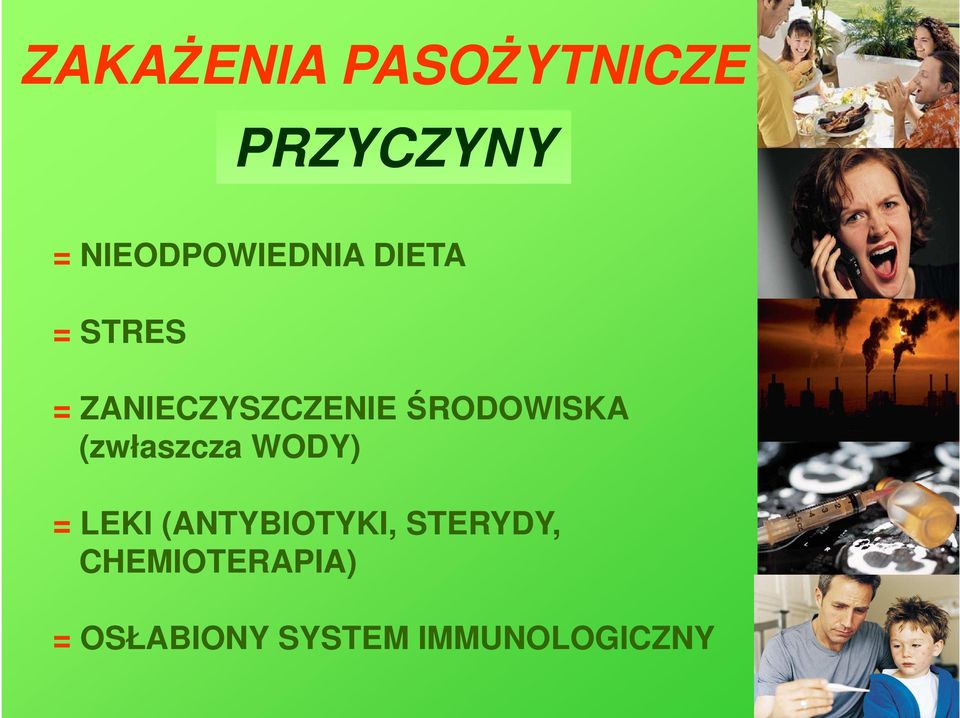 ŚRODOWISKA (zwłaszcza WODY) = LEKI