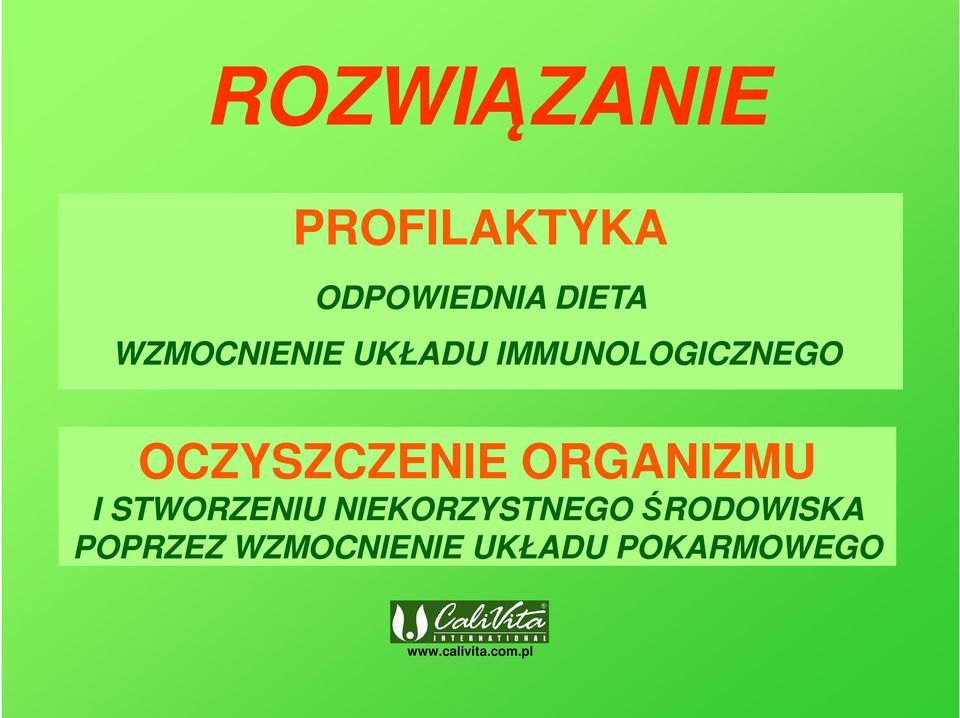 ORGANIZMU I STWORZENIU NIEKORZYSTNEGO ŚRODOWISKA