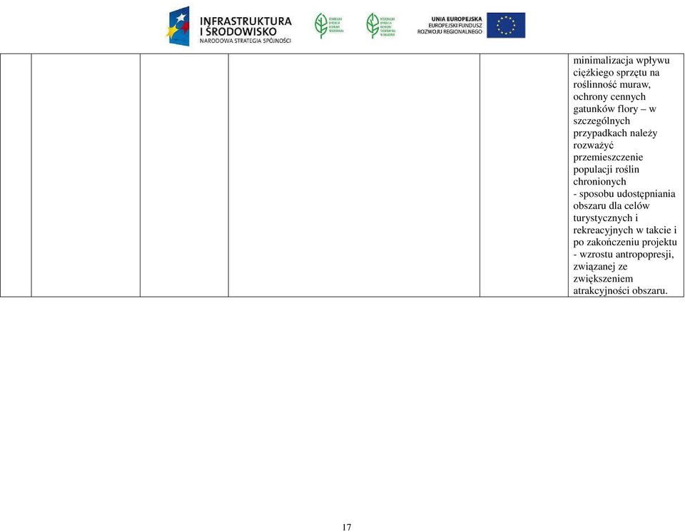 chronionych - sposobu udostępniania obszaru dla celów turystycznych i rekreacyjnych w
