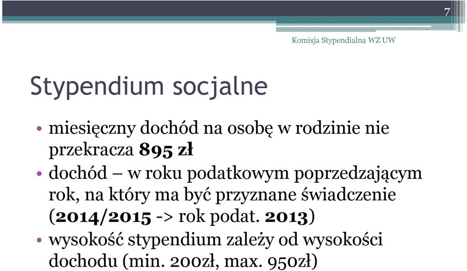 który ma być przyznane świadczenie (2014/2015-> rok podat.