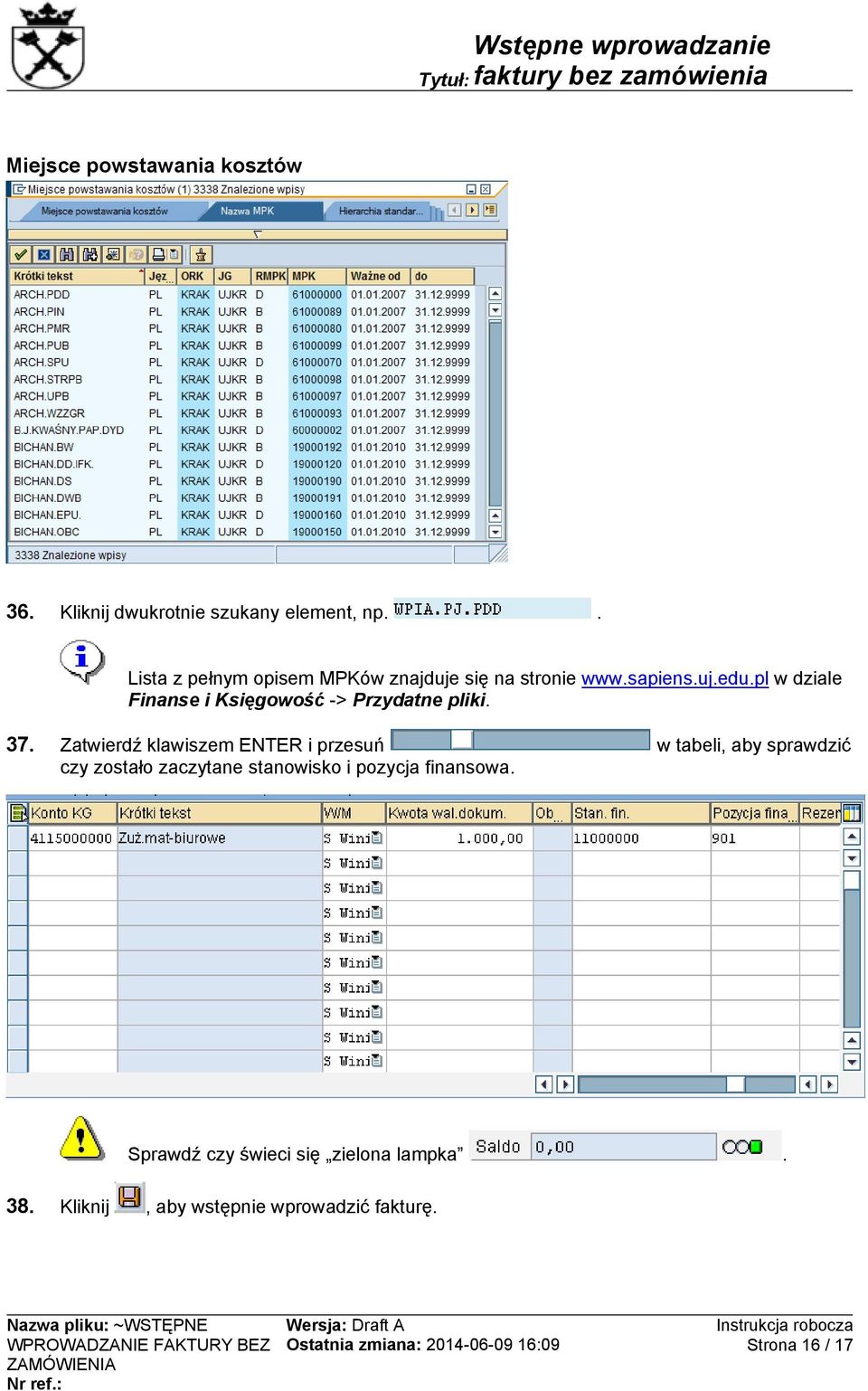 pl w dziale Finanse i Księgowość -> Przydatne pliki. 37.