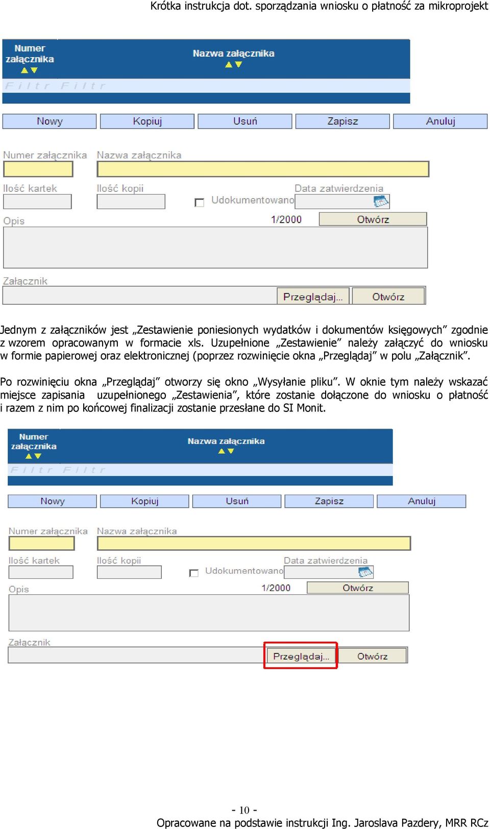 polu Załącznik. Po rozwinięciu okna Przeglądaj otworzy się okno Wysyłanie pliku.